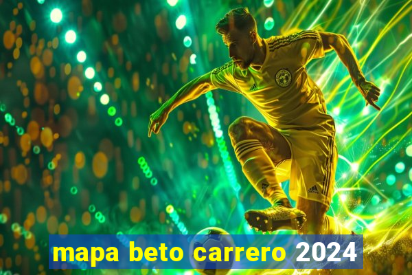 mapa beto carrero 2024